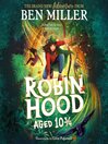 Cover image for Robin Hood Aged 10 3/4